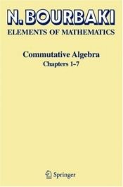 book cover of Commutative algebra by Nicolas Bourbaki