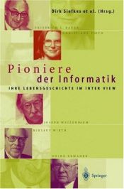 book cover of Pioniere der Informatik: Ihre Lebensgeschichte im Interview by Anette Braun|Dirk Siefkes|Heike Stach|Klaus Städtler|Peter Eulenhöfer|W. Brauer