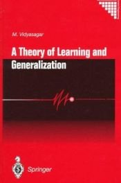 book cover of A Theory of Learning and Generalization: With Applications to Neural Networks and Control Systems (Communications and Control Engineering) by Mathukumalli Vidyasagar