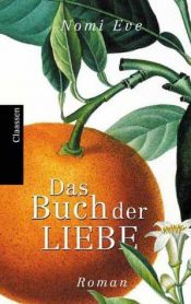 book cover of Das Buch der Liebe by Nomi Eve
