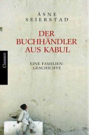 book cover of Der Buchhändler von Kabul. Ein Familiengeschichte. by Åsne Seierstad