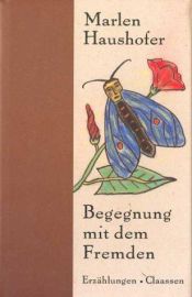 book cover of Begegnung mit dem Fremden by Marlen Haushofer