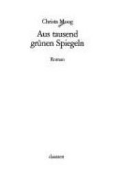 book cover of Aus tausend grünen Spiegeln by Christa Moog