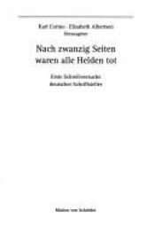book cover of Nach zwanzig Seiten waren alle Helden tot. Erste Schreibversuche deutscher Schriftsteller. by Karl Corino