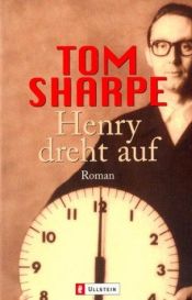 book cover of Henry dreht auf by Tom Sharpe