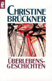 book cover of Überlebensgeschichten by Christine Brückner