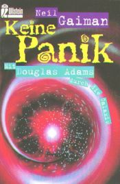 book cover of Keine Panik : mit Douglas Adams durch die Galaxis by Neil Gaiman