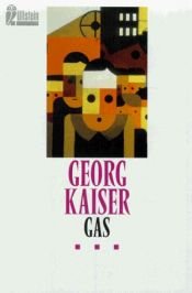 book cover of Gas. (6908 446). Schauspiel by Georg Kaiser
