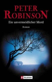 book cover of Ein unvermeidlicher Mord by Peter Robinson