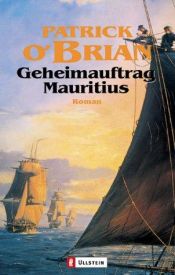 book cover of Geheimauftrag Mauritius by Patrick O’Brian