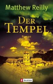 book cover of Der Tempel by Matthew Reilly