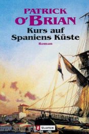 book cover of Kurs auf Spaniens Küste by Patrick O’Brian