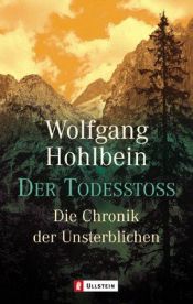 book cover of Die Chronik der Unsterblichen 3: Der Todesstoss by Wolfgang Hohlbein