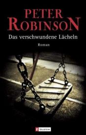 book cover of Das verschwundene Lächeln by Peter Robinson