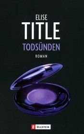 book cover of Todsünde. Sonderausgabe by Elise Title