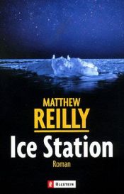 book cover of Ice Station by Matthew Reilly