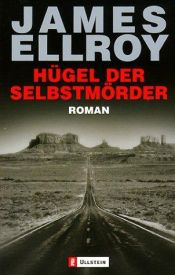 book cover of Hügel der Selbstmörder by James Ellroy