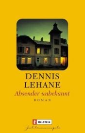 book cover of Absender unbekannt by Dennis Lehane