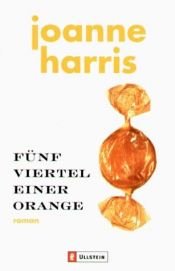 book cover of Fünf Viertel einer Orange by Joanne Harris