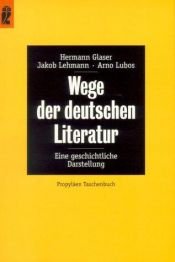 book cover of Wege der deutschen Literatur: Eine geschichtliche Darstellung by Hermann Glaser
