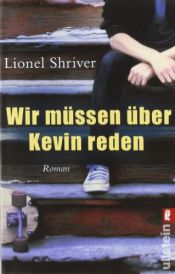 book cover of Wir müssen über Kevin reden by Lionel Shriver