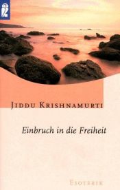 book cover of Einbruch in die Freiheit by Jiddu Krishnamurti