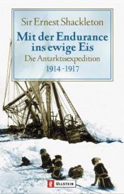 book cover of Mit der Endurance ins ewige Eis by Ernest Shackleton