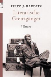 book cover of Literarische Grenzgänger. 7 Essays. by Fritz J. Raddatz