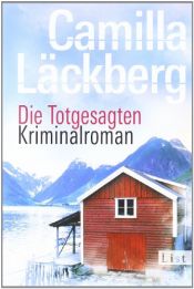 book cover of Die Totgesagten by Camilla Lackberg