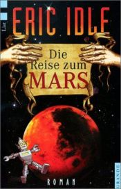 book cover of Die Reise zum Mars by Eric Idle