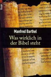 book cover of Was wirklich in der Bibel steht by Manfred Barthel