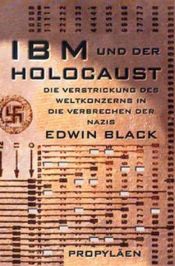 book cover of IBM und der Holocaust. Die Verstrickung des Weltkonzerns in die Verbrechen der Nazis by Edwin Black