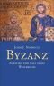 Byzanz. Aufstieg und Fall eines Weltreichs