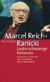 book cover of Lauter schwierige Patienten : Gespräche mit Peter Vo über Schriftsteller des 20. Jahrhunderts by Marcel Reich-Ranicki