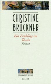 book cover of Ein Frühling im Tessin Roman by Christine Brückner