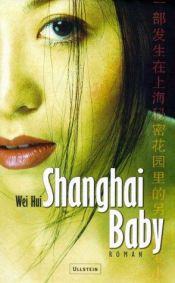 book cover of Shanghai Baby by Zhou Wei Hui