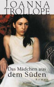 book cover of Das Mädchen aus dem Süden by Joanna Trollope