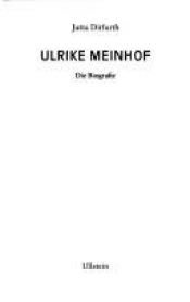 book cover of Ulrike Meinhof. Die Biografie by Jutta Ditfurth