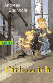 book cover of Dirk und ich by Andreas Steinhöfel