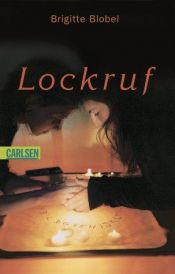 book cover of Lockruf by Brigitte Blobel