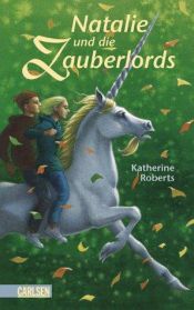 book cover of Natalie und die Zauberlords by Katherine Roberts