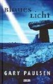 book cover of Blue Light by Gary Paulsen