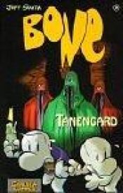 book cover of Bone, Bd.16, Tanengard by جف اسمیت