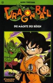book cover of Dragon Ball Bd. 12, Die Mächte des Bösen by Akira Toriyama