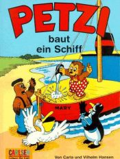 book cover of Petzi, Bd.1, Petzi baut ein Schiff by Carla Hansen|Vilhelm Hansen
