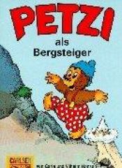 book cover of Petzi, Bd.8, Petzi als Bergsteiger by Carla Hansen