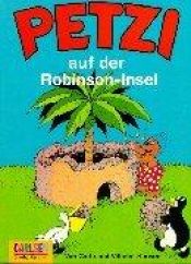 book cover of Petzi, Bd.13, Petzi auf der Robinson-Insel by Carla Hansen