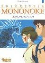 book cover of Prinzessin Mononoke, Bd.4: Der Comic zum Film: Bd 4 by Hayao Miyazaki