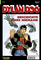 book cover of Dylan Dog, Bd.13, Geschichte eines Niemand by Tiziano Sclavi