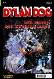 book cover of Dylan Dog, Bd.16, Der Mann, der zweimal lebte by Tiziano Sclavi